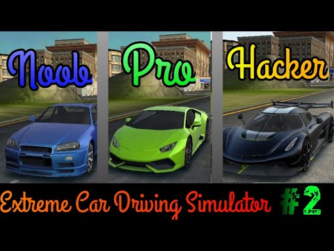 Extreme Car Driving Simulator : Noob Vs Pro Vs Hacker : Part 3