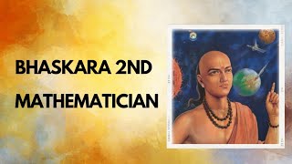 Bhaskara 2nd Biography and Contributions | Mathematician | Astronomer | @explorerelisha07