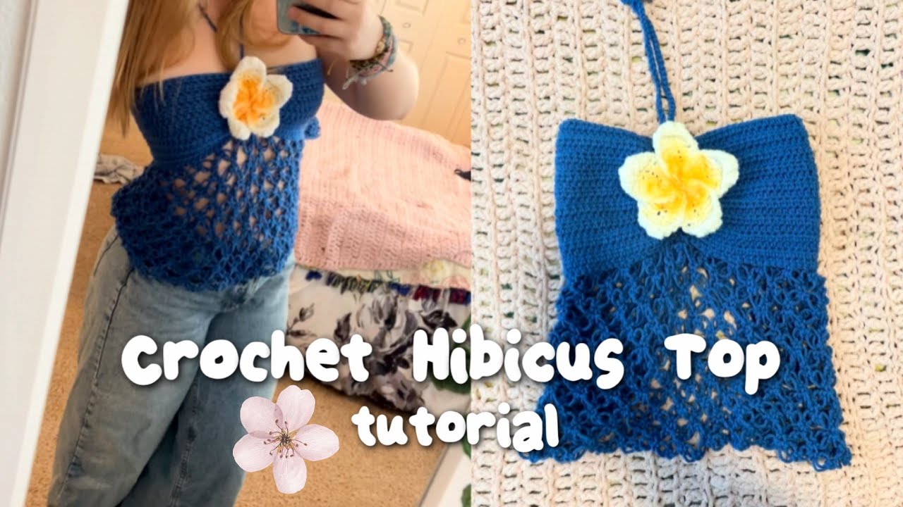 How To Crochet The Hibiscus Top 🌺 | Tutorial