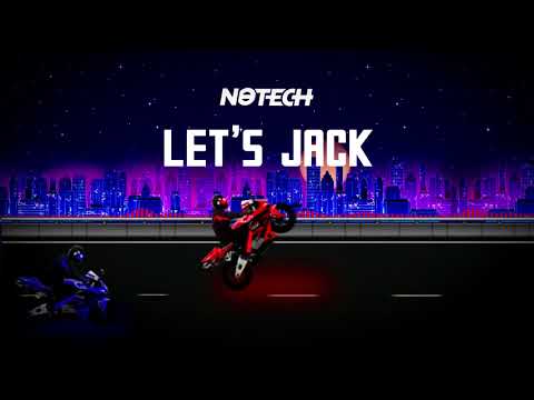 NoTech - Let's Jack (Official Video)