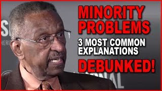 Minority Problems - 3 Most Common Explanations: DEBUNKED!