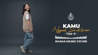 Download lagu KAMU NGGAK SENDIRIAN - TIPE-X | COVER BY SHAKA MUSIC (VIDEO LYRICS) mp3 Download lagu KAMU NGGAK SENDIRIAN - TIPE-X | COVER BY SHAKA MUSIC (VIDEO LYRICS) mp3