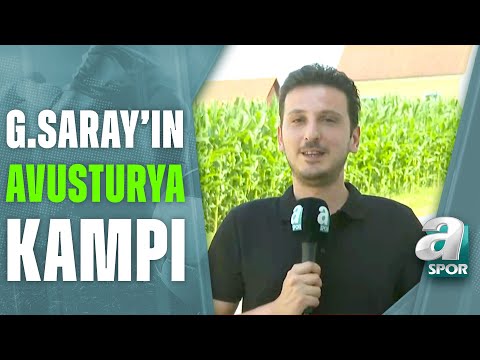 Galatasaray'ın Avusturya Kampı. Emre Kaplan Kampa Dair Notları Aktardı / A Spor / Gün Ortası
