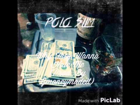 POLO SLIM- WHY THEY WANNA HATE ME(PROD. BY GMONEYMADEIT)