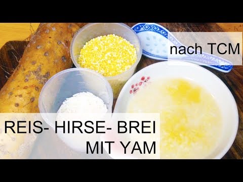 Reisbrei Hirsebrei mit Yam nach TCM / gesundes Rezept für Babys / Frühstücksbrei
