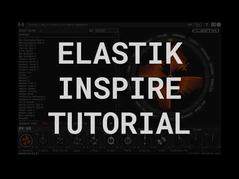 Elastik 3 - Inspire Tutorial