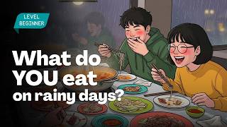English Podcast - What Do You Eat on Rainy Days? | Easy English Conversation for Beginners