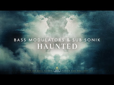 Bass Modulators & Sub Sonik - Haunted (Official Video)
