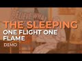 The Sleeping - One Flight One Flame (Demo) (Official Audio)