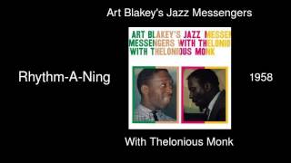 Art Blakey's Jazz Messengers - Rhythm-A-Ning - With Thelonious Monk [1958]
