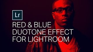 Create an AWESOME RED BLUE DUOTONE effect! Lightroom Tutorial