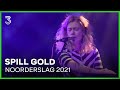 Spill Gold op Noorderslag 2021 | 3FM Live Box | NPO 3FM