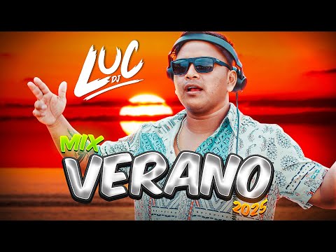 MIX VERANO 2025 - DJ LUC - 🌴🌊🌞(NEW MUSICA 2025 - LOS TEMAS QUE ESTAN DE MODA Y CLASICOS DEL VERANO)