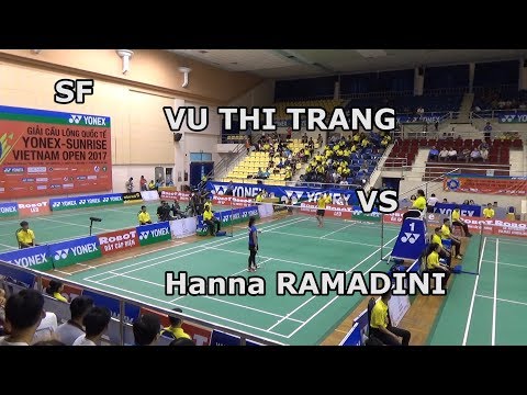 [FullHD-WS-SF] Yonex Sunrise Vietnam Open 2017 - VU Thi Trang vs Hanna RAMADINI