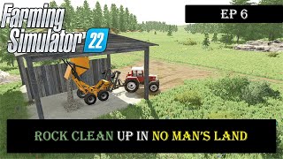 COLLECTING ROCKS IN NO MANS LAND ! - Farming Sim 22 Ep6