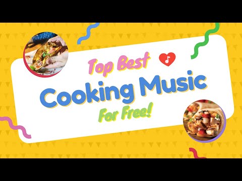 🥩 Best Copyright Free Music For Cooking Videos 🍪