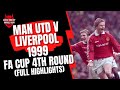 Man Utd V Liverpool 1999 FA Cup 4th Round (Highlights)
