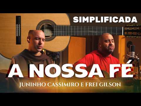 A Nossa Fé (part. Frei Gilson) - Juninho…