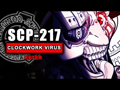 SCP-217 - The Clockwork Virus