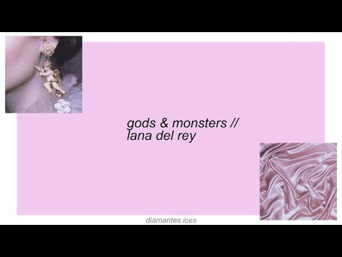 gods & monsters || lana del rey lyrics