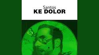 Ke Dolor (Orginal Mix)