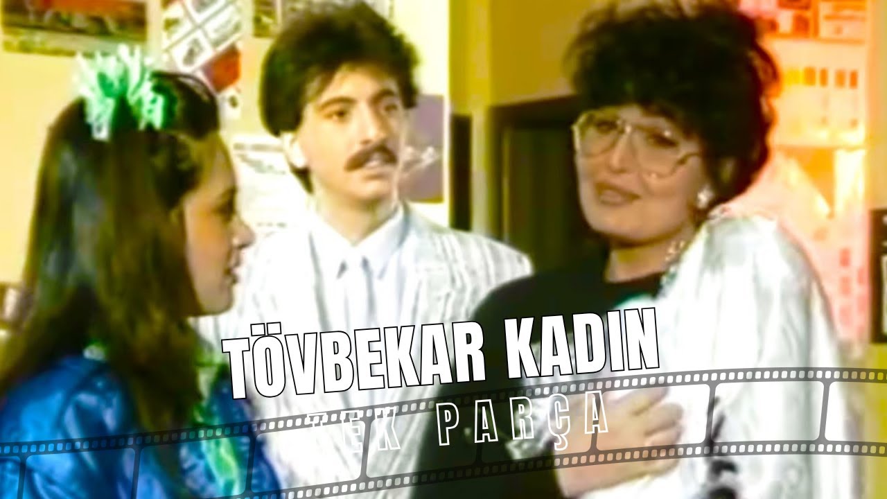 Tövbekar Kadın | Bülent Ersoy Eski Türk Dram Filmi