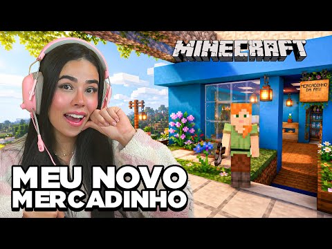 A CONSTRUÇÃO DO MEU MERCADINHO NO MINECRAFT