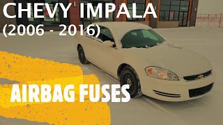 Chevrolet Impala - AIRBAG FUSES LOCATION (2006 - 2016)