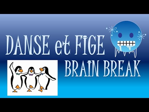 BRAIN BREAK - FREEZE DANCE (FRENCH) - DPA/APQ