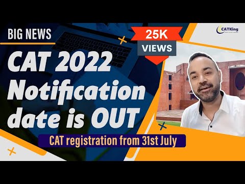 BIG News : CAT 2022 Notification date is OUT | CAT Exam Dates | CAT registration from 31st July