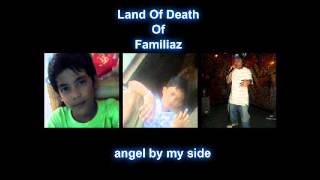angel by my side -  Land Of Death Familiaz