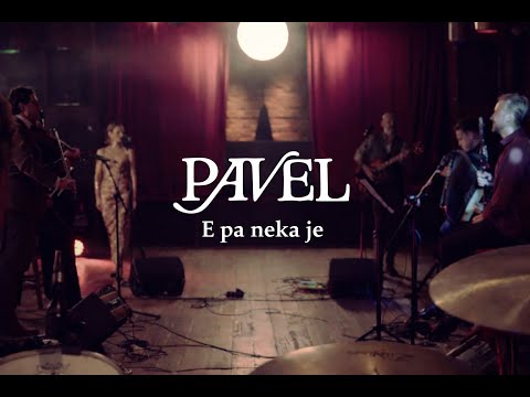 Pavel - E pa neka je (Official video)