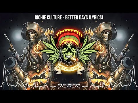 Richie Culture - Better Days 🍁 (New Reggae 2023 / Roots Reggae / Dub / Lyric Video)