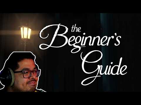 Psychologist Cries at The Beginners Guide First Playthrough