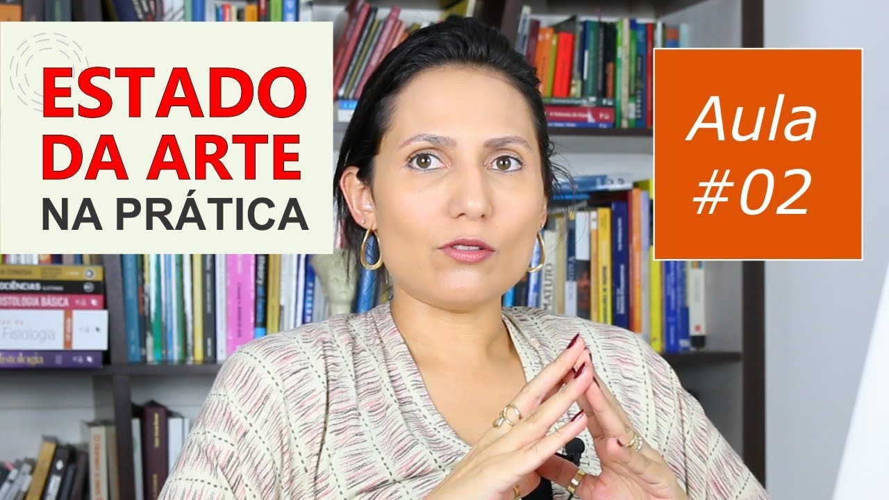 Estado da Arte: Na Prática (Aula 02) - Revista Científica Núcleo do Conhecimento