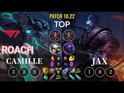 T1 Roach Camille vs Jax Top - KR Patch 10.22