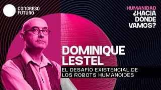 El desafío existencial de los robots humanoides