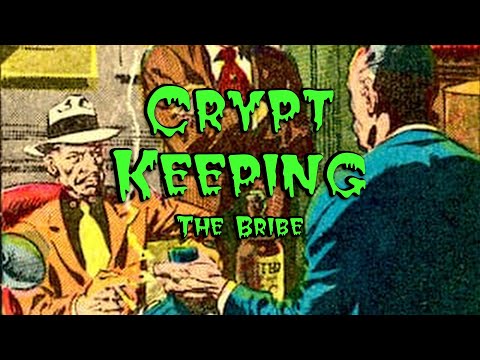 Crypt Keeping: Season 6, Episode 6 - The Bribe