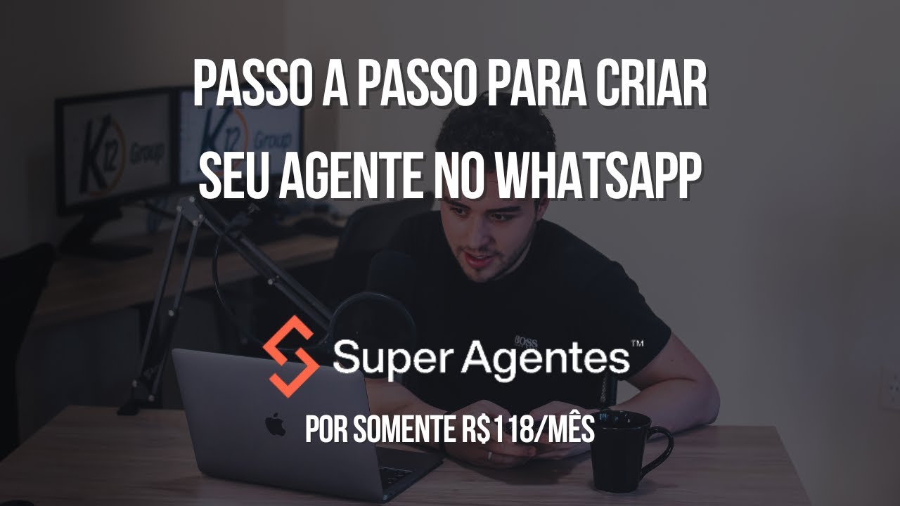 Como Criar um Agente de Vendas no WhatsApp com Super Agentes - Guia Completo!