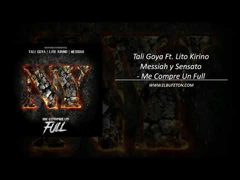 Tali Goya Ft  Lito Kirino  Messiah y Sensato   Me Compre Un Full WWW ELBUFETON COM