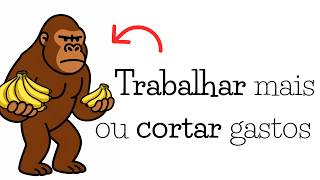 GANHAR MAIS ou GASTAR MENOS? (A resposta não é óbvia)