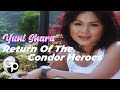 Yuni Shara Return Of The Condor Heroes