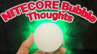 NITECORE Bubble thoughts - high CRI lantern