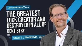 The Greatest Luck Creator and Destroyer in All of Dentistry