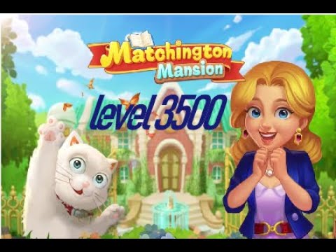 The Final Look Of Matchington Mansion Game 2 | Level 3500
