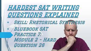 Hard #satwriting Rhetorical Synthesis: Engaging by Highlighting w/ Bluebook 7 R&W Hard Module 2 Q 26