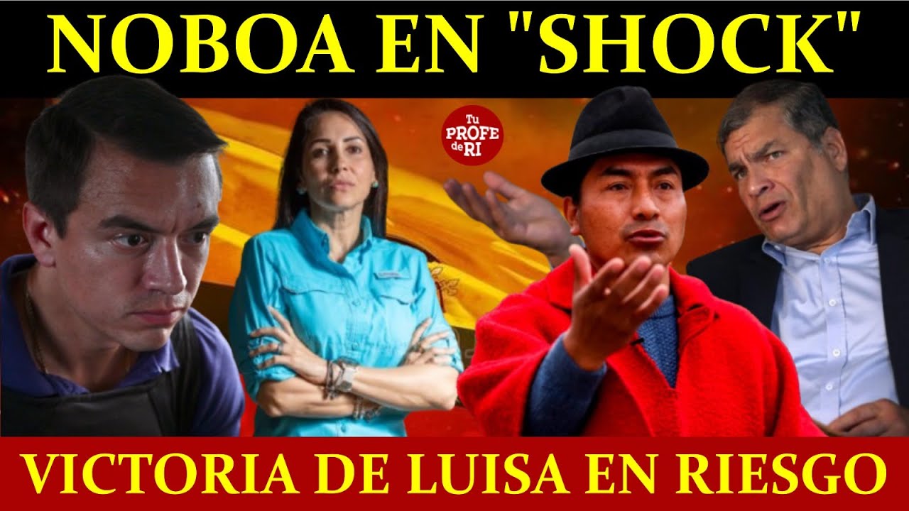 #NOBOA EN SHOCK POR DERROTA EN 1RA VUELTA. #CORREA ARREMETE VS IZA. EN RIESGO VICTORIA DE LUISA GLEZ
