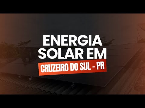 Energia Solar em Cruzeiro do Sul - PR