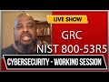 NIST 800-53R5 GOVERNANCE, RISK AND COMPLIANCE (GRC).   NIST 800 POLICI ..