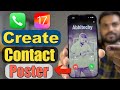 How to Set Contact Poster in iOS 17 for any Contacts on Your iPhone? Get New Caller Screen on iPhone
